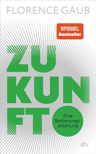 Book cover of "Zukunft" by Florence Gaub with a "SPIEGEL Bestseller" label and a starburst design.